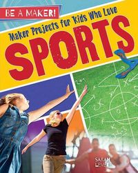Produktbild: Maker Projects for Kids Who Love Sports