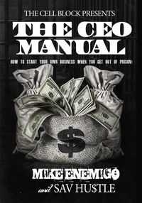 Produktbild: The CEO Manual: How to Start Your Own Business When You Get Out of Prison