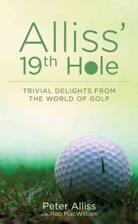 Produktbild: Alliss' 19th Hole: Trivial Delights from the World of Golf