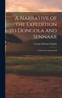 Produktbild: A Narrative of the Expedition to Dongola and Sennaar