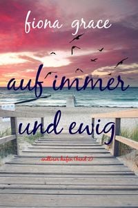 Produktbild: Auf immer und ewig (Endloser Hafen - Band 2)