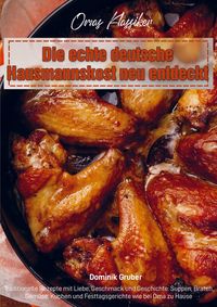 Produktbild: Omas Klassiker - Die echte deutsche Hausmannskost neu entdeckt
