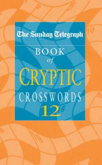 Produktbild: Sunday Telegraph Book of Cryptic Crosswords 12