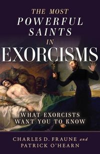 Produktbild: The Most Powerful Saints in Exorcisms
