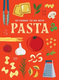 Produktbild: 101 Things to Do With Pasta