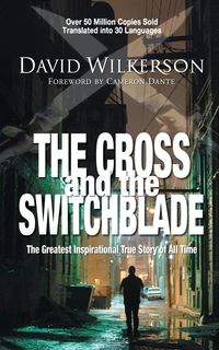 Bild vom Artikel The Cross and the Switchblade vom Autor David Wilkerson