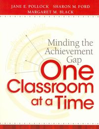 Produktbild: Minding the Achievement Gap One Classroom at a Time