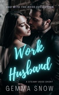 Produktbild: Work Husband (Bad With the Boss, #2)