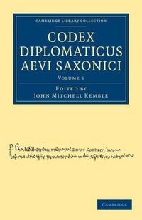Produktbild: Codex Diplomaticus Aevi Saxonici - Volume 5