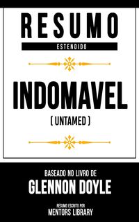 Produktbild: Resumo Estendido - Indom&aacute;vel (Untamed)