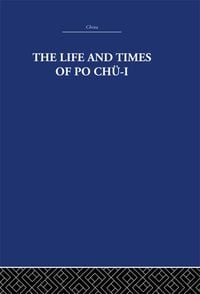 Produktbild: The Life and Times of Po Ch&uuml;-i