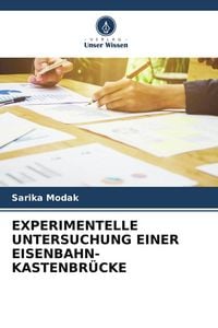 Produktbild: Experimentelle Untersuchung einer Eisenbahn-Kastenbr&uuml;cke