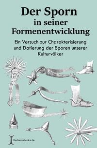 Produktbild: Der Sporn in seiner Formenentwicklung