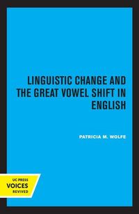 Produktbild: Wolfe, P: Linguistic Change and the Great Vowel Shift in Eng