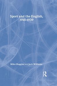 Produktbild: Sport and the English, 1918-1939