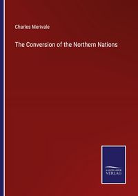 Produktbild: The Conversion of the Northern Nations