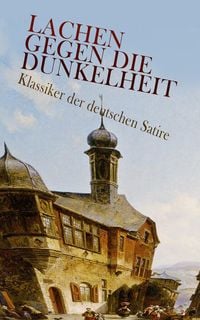 Produktbild: Lachen gegen die Dunkelheit - Klassiker der deutschen Satire