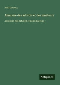 Produktbild: Annuaire des artistes et des amateurs