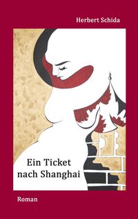 Produktbild: Ein Ticket nach Shanghai