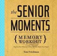 Produktbild: Friedman, T: Senior Moments Memory Workout