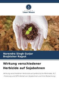 Produktbild: Wirkung verschiedener Herbizide auf Sojabohnen