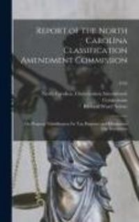 Produktbild: Report of the North Carolina Classification Amendment Commission