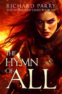 Produktbild: The Hymn of All (The Splintered Land, #6)