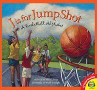 Produktbild: J is for Jump Shot: A Basketball Alphabet