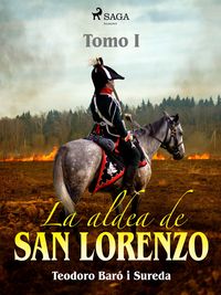 Produktbild: La aldea de San Lorenzo. Tomo I
