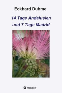 Produktbild: 14 Tage Andalusien und 7 Tage Madrid