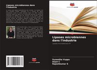 Produktbild: Lipases microbiennes dans l'industrie