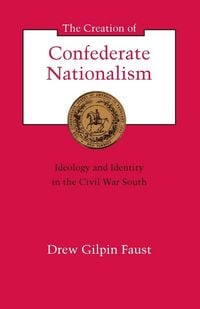 Produktbild: The Creation of Confederate Nationalism