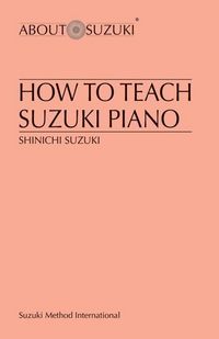 Produktbild: Suzuki: How to Teach Suzuki Piano