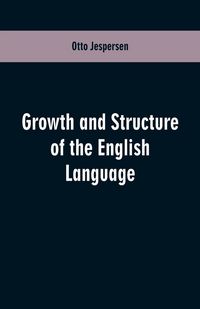 Produktbild: Growth and Structure of the English Language