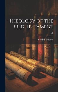 Produktbild: Theology of the Old Testament; v.1
