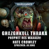 Produktbild: Warhammer 40.000: Ghazghkull Thraka - Prophet des Waaagh!