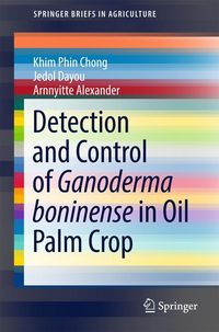 Produktbild: Detection and Control of Ganoderma boninense in Oil Palm Crop