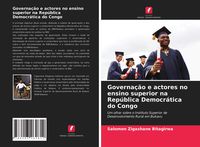 Produktbild: Governa&ccedil;&atilde;o e actores no ensino superior na Rep&uacute;blica Democr&aacute;tica do Congo