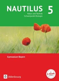 Produktbild: Nautilus - Ausgabe B f&uuml;r Gymnasien in Bayern 5. Jahrgangsstufe - Natur und Technik - Schwerpunkt Biologie. Sch&uuml;lerbuch