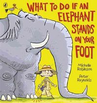 Produktbild: Robinson, M: What to Do If an Elephant Stands on Your Foot