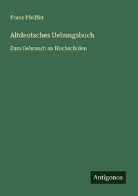 Produktbild: Altdeutsches Uebungsbuch