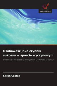 Produktbild: Osobowo&iquest;&iquest; jako czynnik sukcesu w sporcie wyczynowym