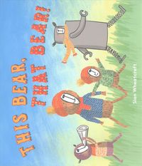 Produktbild: Wheatcroft, S: This Bear, That Bear