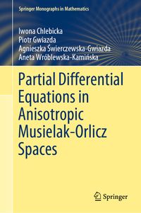 Produktbild: Partial Differential Equations in Anisotropic Musielak-Orlicz Spaces