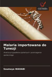 Produktbild: Malaria importowana do Tunezji