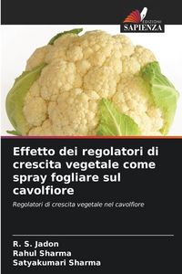 Produktbild: Effetto dei regolatori di crescita vegetale come spray fogliare sul cavolfiore