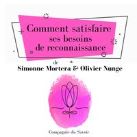 Produktbild: Comment satisfaire ses besoins de reconnaissance