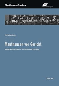 Bild vom Artikel Mauthausen vor Gericht vom Autor Christian Rabl