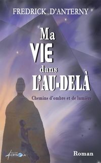 Produktbild: Ma vie dans l'au-del&agrave;