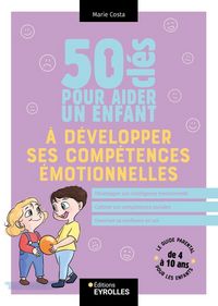 Produktbild: 50 cl&eacute;s pour aider un enfant &agrave; d&eacute;velopper ses comp&eacute;tences